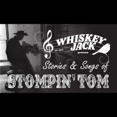 Whiskey Jack - Stories & Songs of Stompin' Tom