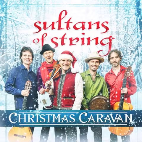 Sultans of String's Christmas Caravan
