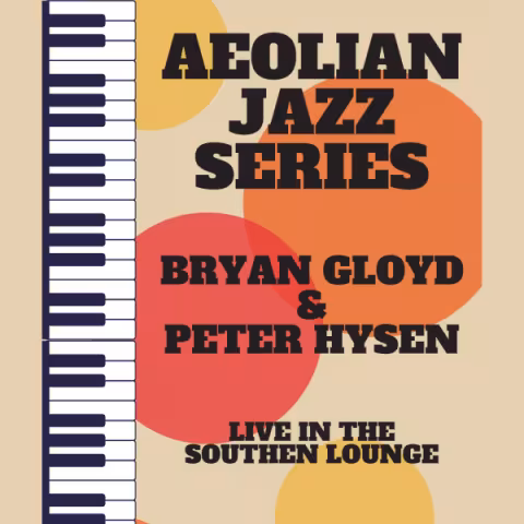 Aeolian Jazz Series - Bryan Gloyd & Peter Hysen (Southen Lounge)