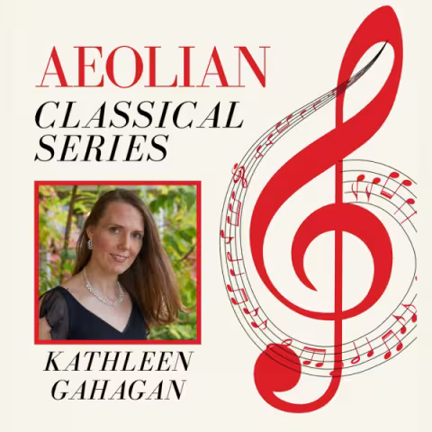 Aeolian Classical Series - Kathleen Gahagan