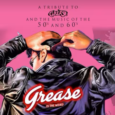 Grease the Concert and the Music of the 50s & 60s
