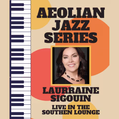 Aeolian Jazz Series - Laurraine Sigouin (Southen Lounge)