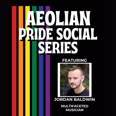 Aeolian Pride Social Series - Jordan Baldwin