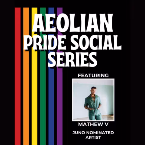 Aeolian Pride Social Series - Mathew V