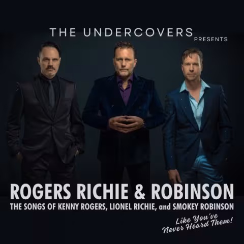 The Undercovers presents Rogers, Richie & Robinson
