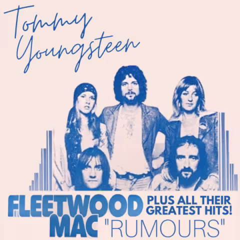 Tommy Youngsteen - Fleetwood Mac "Rumours"